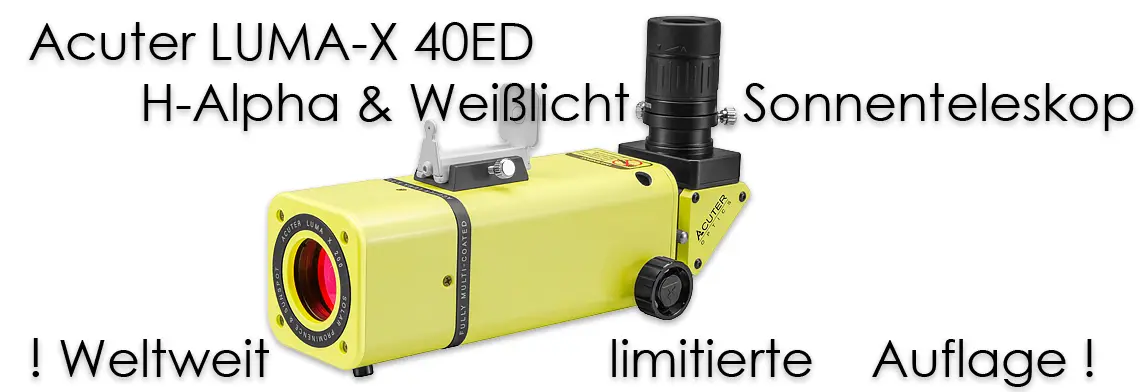 ACUTER LUMA-X 40ED H-alpha & Weißlicht Sonnenteleskop (40/250mm, f/6.25)